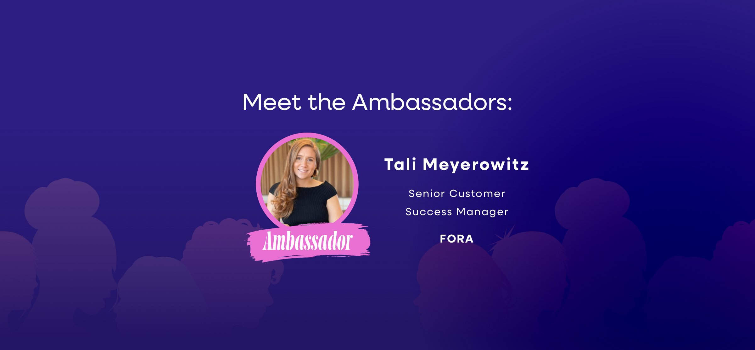 Featured image for “Meet the Ambassadors: Tali Meyerowitz”